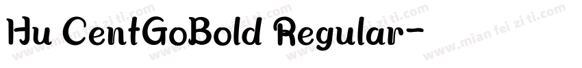 Hu CentGoBold Regular字体转换